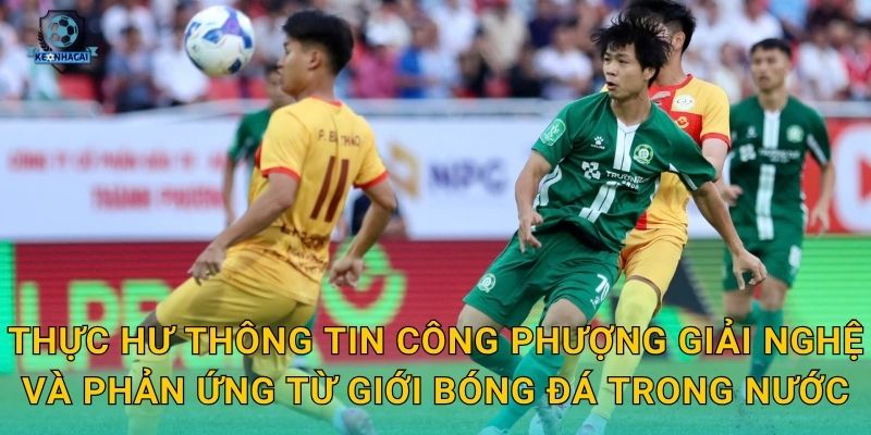 Thực hư thông tin Công Phượng giải nghệ và phản ứng từ giới bóng đá trong nước